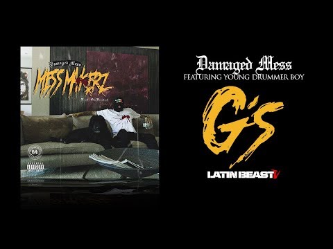 Damaged Mess - G's Ft. Young Drummer Boy (Official Audio)