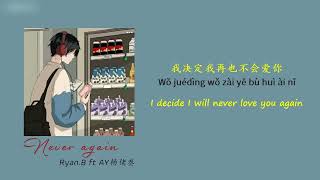Download lagu [ENGSUB/PINYIN] 再也没有 (Zai Ye Mei You - Never again) - Ryan.B/AY杨佬叁 mp3