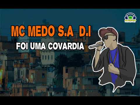 MC MEDO S.A D.I - FOI UMA COVARDIA (DJ GAIATO)