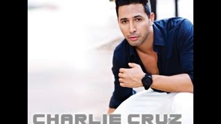 Charlie Cruz - Quiero saber de ti (2013)