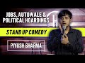 JOBS AUTOWALE POLITICAL HOARDINGS STAND UP COMEDY By PIYUSH SHARMA