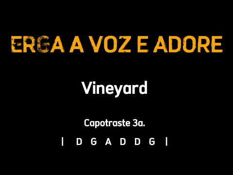 Erga A Voz E Clame - Vineyard