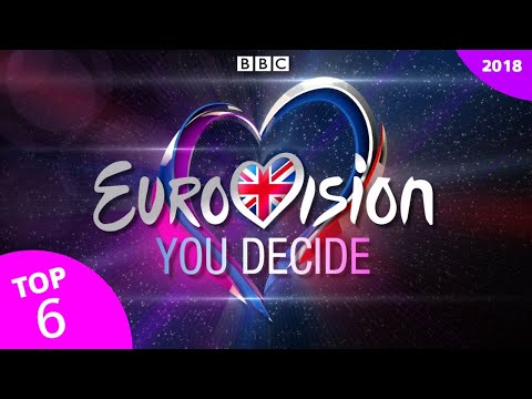 Eurovision 2018: United Kingdom (You Decide) | My TOP 6