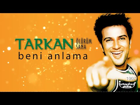 TARKAN - Beni Anlama (Lirik Video)
