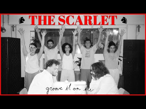 The Scarlet ♘ Groove It on Me ♞