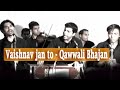 Vaishnav Jan To 2021 Gujrati Bhajan Riyaaz Qawwali Hindu Muslim Meditation Yoga Bhakti Desi