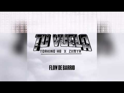 Tu Vuela - Yorking HB X Zxmyr