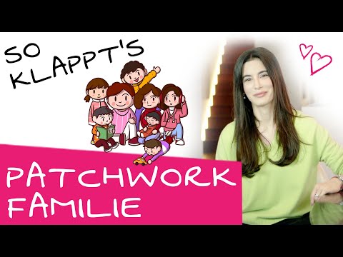 Patchwork family: How the patchwork family works | What you need to consider | Experience report