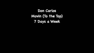 Don Carlos - Movin (To the Top)