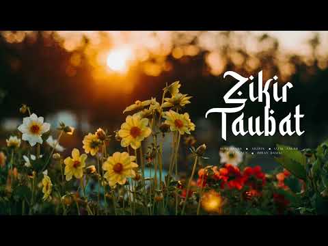 Zikir Taubat | Ilahilastulil Firdaus - Afiq Adnan, Adzrin, Izzal Anuar, Bob Yunus, Imran Danial