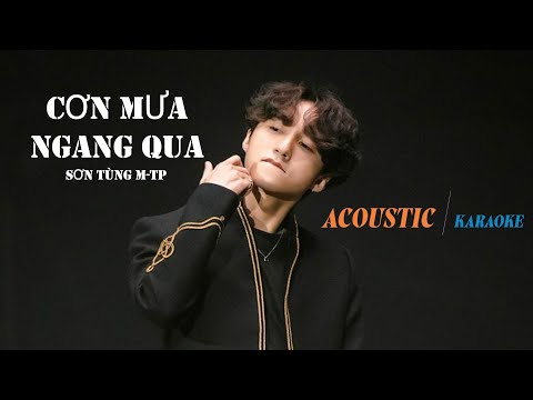 [ACOUSTIC KARAOKE] Cơn Mưa Ngang Qua - Sơn Tùng M-TP