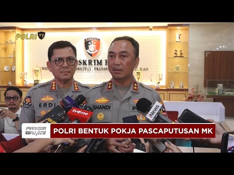 PRESISI UPDATE: POLRI MEMBUAT KAJIAN CEPAT GUNA MENYESUAIKAN DENGAN PUTUSAN MK 17/11/25 (18.45)