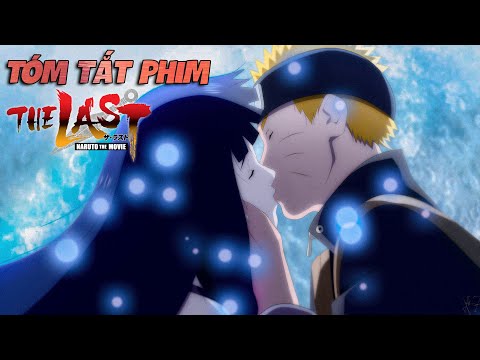 Tóm Tắt Naruto The Last Movie - Hành Trình Cầu Hôn Của Naruto (Bình Luận Bựa #3)