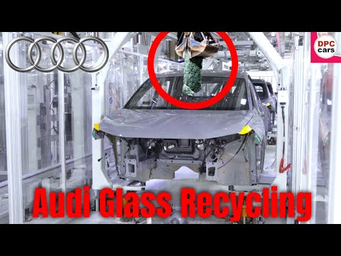 Audi Glass Recycling Process