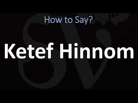 How to Pronounce Ketef Hinnom, Israel? (CORRECTLY)
