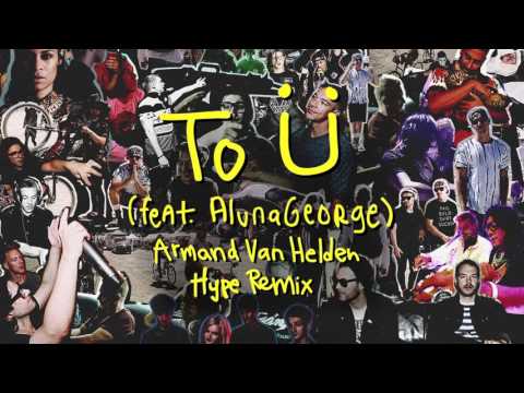 Video thumbnail for To Ü (Armand Van Helden Hype Remix)