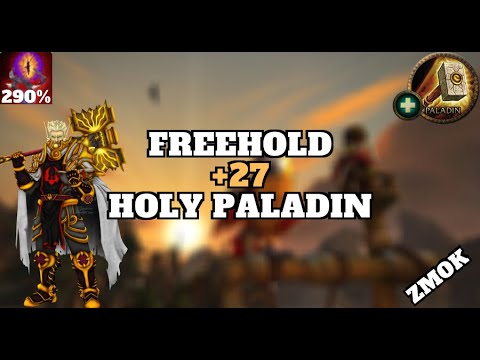 +27 Freehold - Holy Paladin PoV