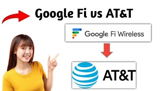 Google Fi vs AT&T | Which is Better in 2025