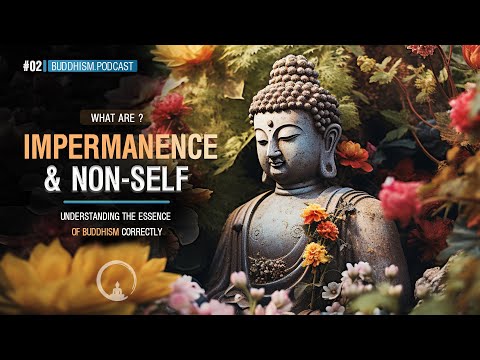 Buddhism Explained | What Are Impermanence and Non-self?
