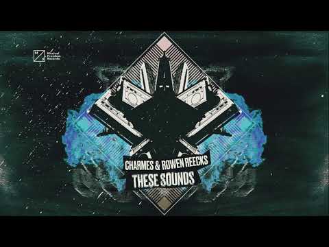 Charmes & Rowen Reecks - These Sounds (Official Visualizer)