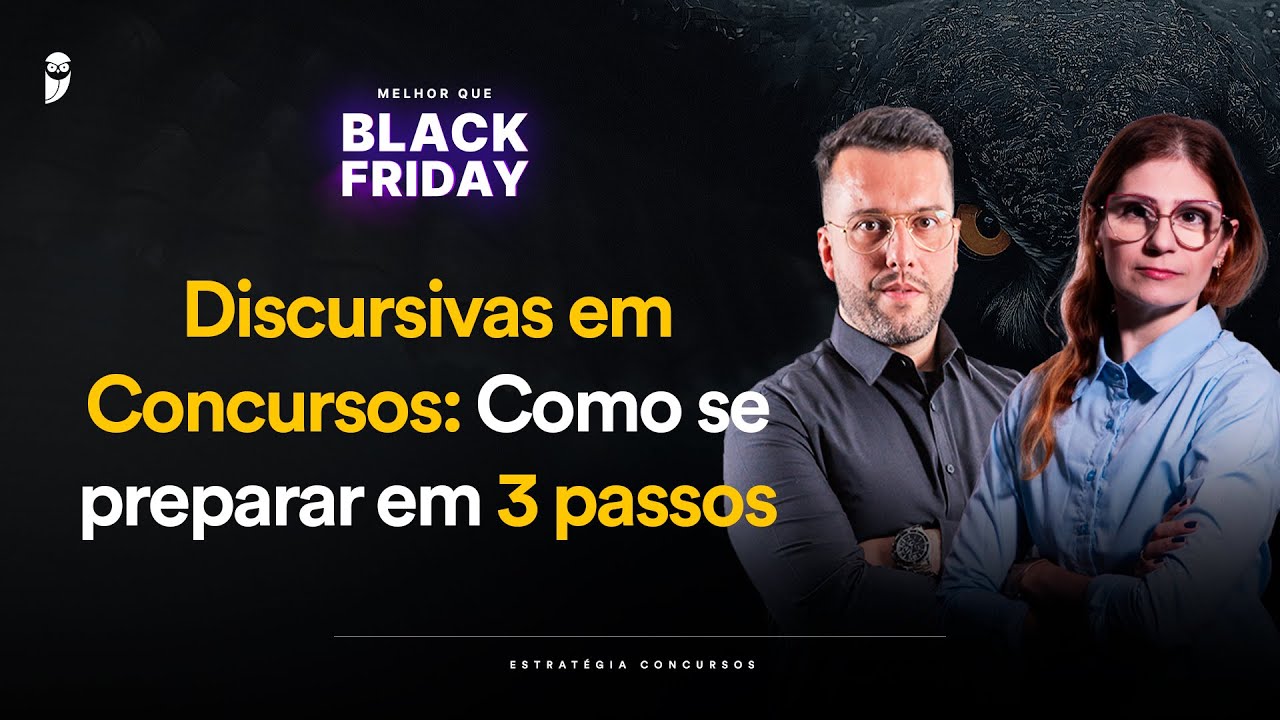 Discursivas em Concursos: Como se preparar em 3 passos - Melhor que Black Friday