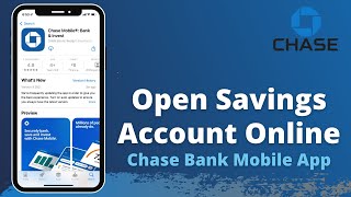 Chase Bank Savings Account Sign Up | Open Chase Bank Account Online - Chase Mobile App