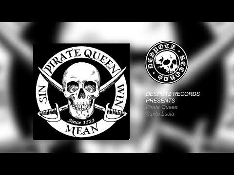 Pirate Queen - Santa Lucia (Official Audio Video)