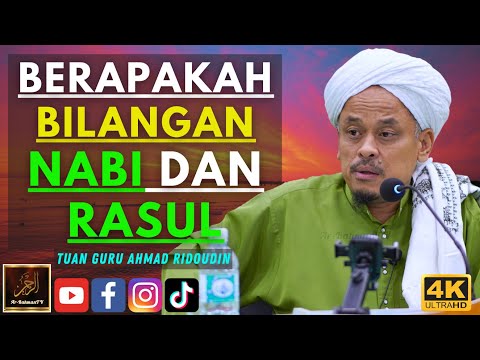 Tuan Guru Ahmad Ridoudin - BERAPAKAH BILANGAN NABI DAN RASUL