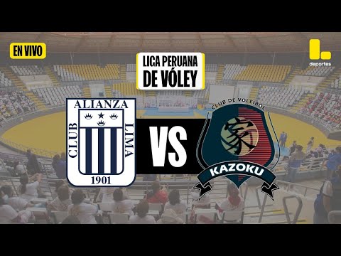 LIGA PERUANA DE VÓLEY - MEJORES MOMENTOS - FECHA 01 - Alianza Lima vs Kazoku No Perú