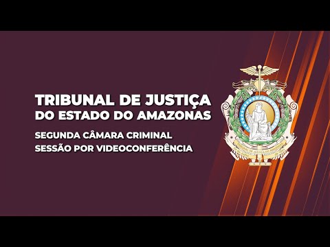 Segunda Câmara Criminal - 28/03/2022