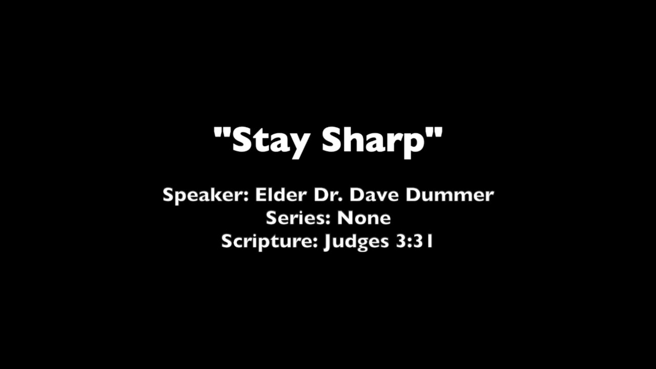 Stay Sharp - Judges 3:31