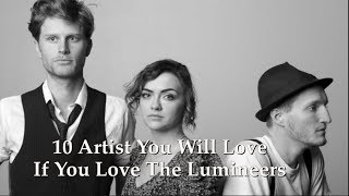 10 Artists You Will Love If You Love The Lumineers