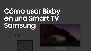 Samsung Televisor | Cómo usar Bixby en una Smart TV Samsung anuncio