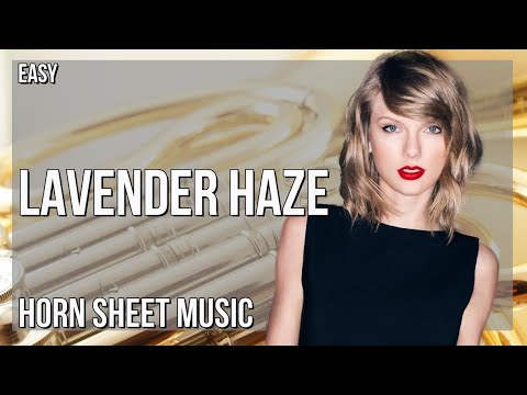 Horn Sheet Music: How to play Lavender Haze by Taylor Swift