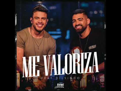 Avine Vinny "Me Voloriza" Feat. Dilsinho (MÚSICA NOVA)
