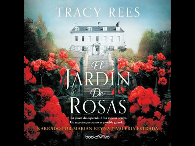 Vídeo relacionado con El jardín de rosas (NARRATIVA HISTORICA)