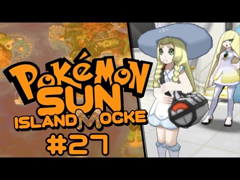 Let's Play Pokemon Sun Islandmocke:  Part 27 - From Full to Null