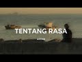 Astrid Tentang Rasa Lirik