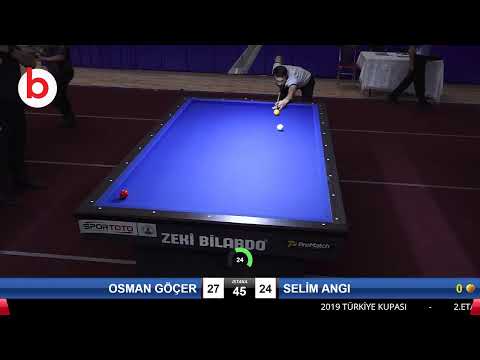 OSMAN GÖÇER & SELİM ANGI Bilardo Maçı - 2019 TÜRKİYE KUPASI 2.ETAP ERKEKLER-2.ÖN ELEME