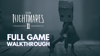 LITTLE NIGHTMARES 2: Full Game Walkthrough - All Chapters, Bosses & Ending (No Commentary)