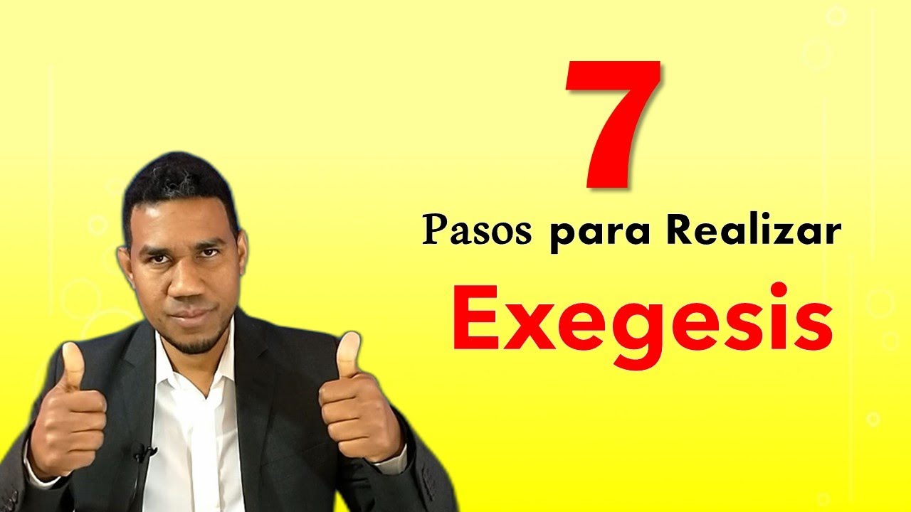 7 pasos para hacer una exegesis