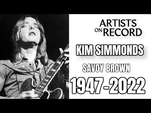 KIM SIMMONDS OF SAVOY BROWN DEAD AT 75