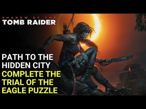 SHADOW OF THE TOMB RAIDER - How to Complete the Trial of the Eagle Puzzle | Path to the Hidden City