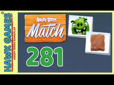 Angry Birds Match ⭐ Level 281 - Walkthrough, No Boosters