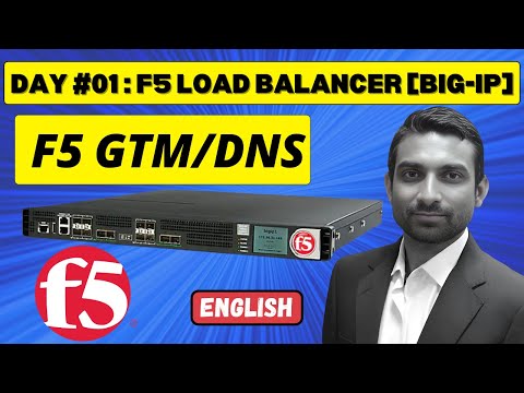 F5 Load Balancer || Day 1: F5 BIG-IP DNS (Formerly GTM)
