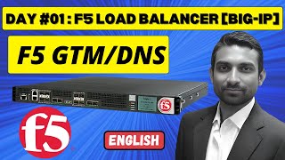 F5 Load Balancer || Day 1: F5 BIG-IP DNS (Formerly GTM)