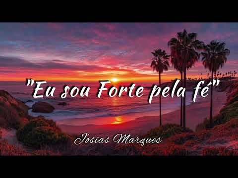 Eu sou forte pela Fé - Josias Marques - Hinos Avulsos CCB "Voz & Violão" 