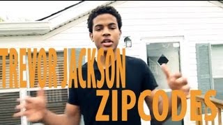 Trevor Jackson: Zipcodes