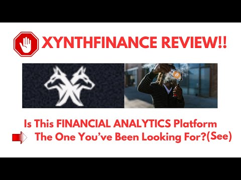 Xynth Finance Review-Is This FINANCIAL ANALYTICS The One You’ve Been Looking For?See?(Do not Use Yet