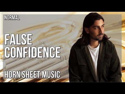 Horn Sheet Music: How to play False Confidence by Noah Kahan